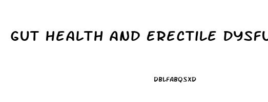 Gut Health And Erectile Dysfunction