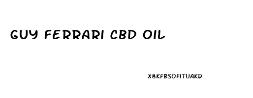 Guy Ferrari Cbd Oil