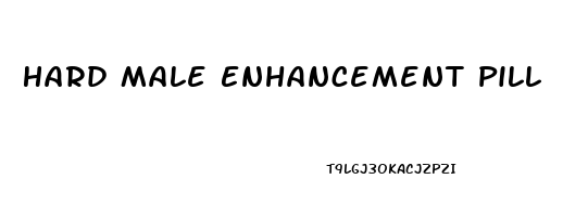 Hard Male Enhancement Pill