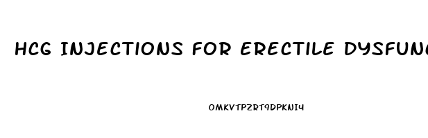 Hcg Injections For Erectile Dysfunction