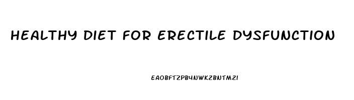 Healthy Diet For Erectile Dysfunction