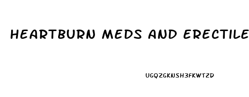 Heartburn Meds And Erectile Dysfunction