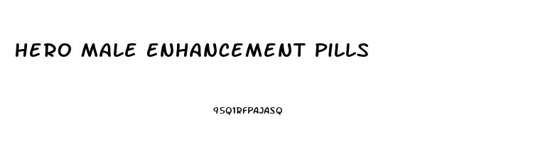 Hero Male Enhancement Pills