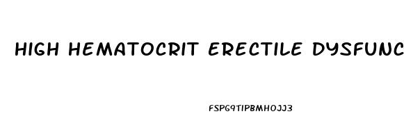 High Hematocrit Erectile Dysfunction