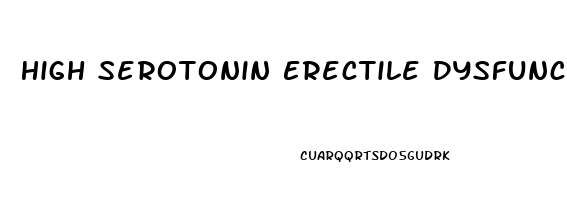 High Serotonin Erectile Dysfunction