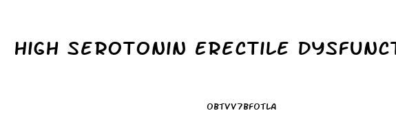 High Serotonin Erectile Dysfunction