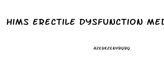 Hims Erectile Dysfunction Medication