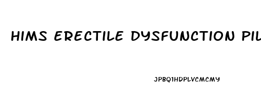 Hims Erectile Dysfunction Pills