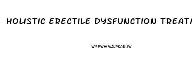 Holistic Erectile Dysfunction Treatment Options