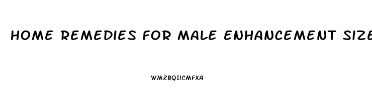 Home Remedies For Male Enhancement Size