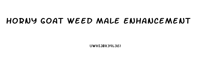 Horny Goat Weed Male Enhancement