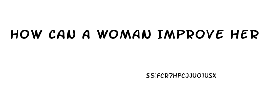 How Can A Woman Improve Her Libido