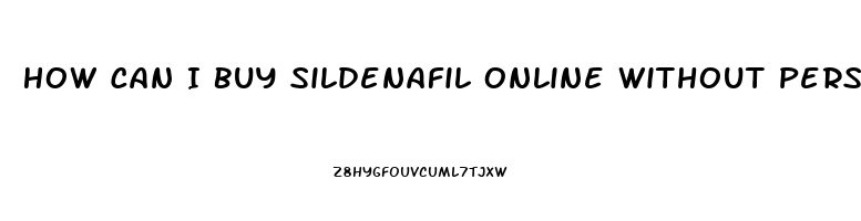 How Can I Buy Sildenafil Online Without Perscription