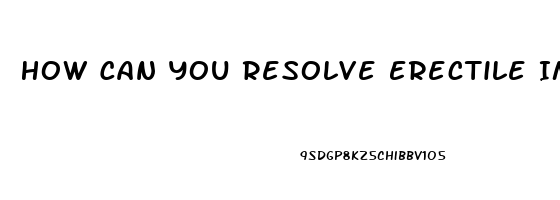 How Can You Resolve Erectile Impotence Caused By Blood Pressure Pills