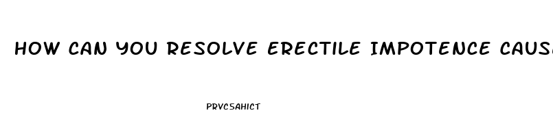 How Can You Resolve Erectile Impotence Caused By Blood Pressure Pills