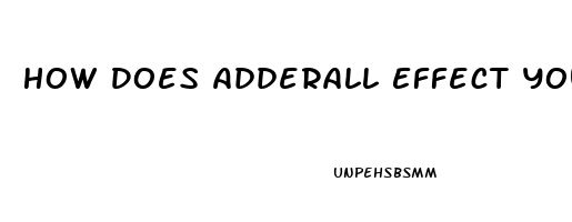 How Does Adderall Effect Your Libido