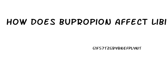 How Does Bupropion Affect Libido