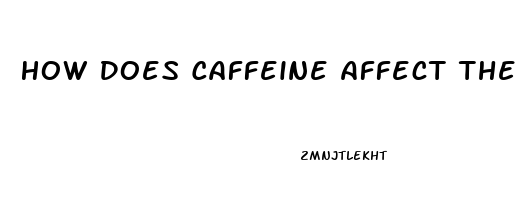 How Does Caffeine Affect The Sex Drive