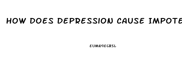 How Does Depression Cause Impotence Link