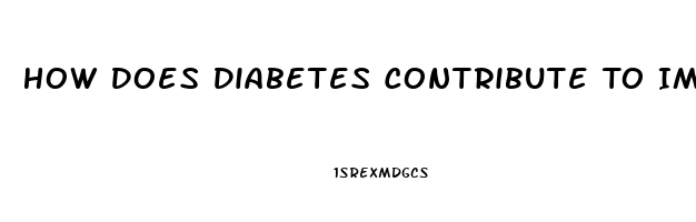 How Does Diabetes Contribute To Impotence