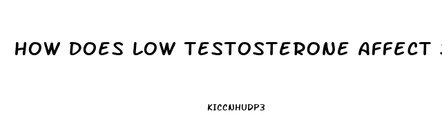 How Does Low Testosterone Affect Sex Drive