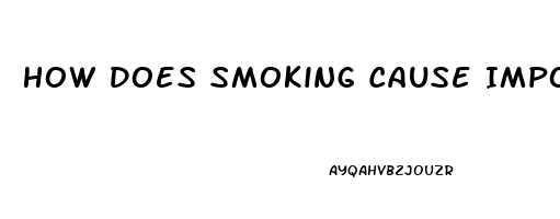 How Does Smoking Cause Impotence