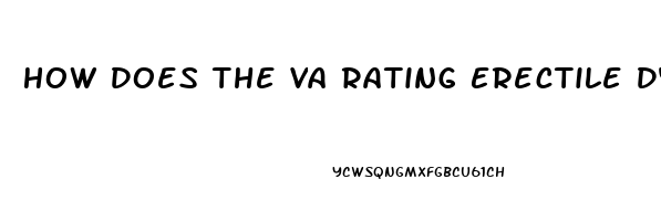 How Does The Va Rating Erectile Dysfunction