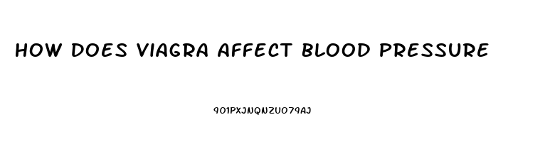 How Does Viagra Affect Blood Pressure