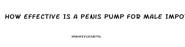 How Effective Is A Penis Pump For Male Impotence