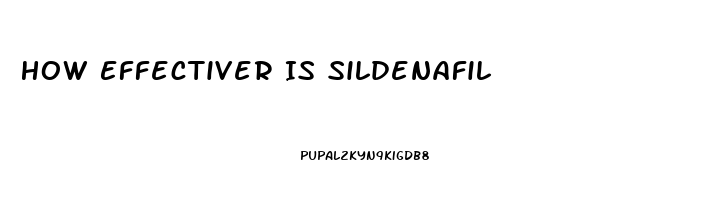 How Effectiver Is Sildenafil
