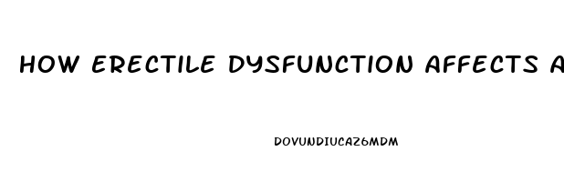 How Erectile Dysfunction Affects A Marriage