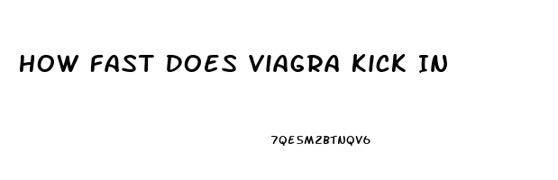 How Fast Does Viagra Kick In