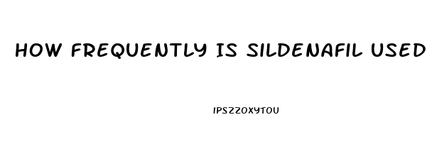 How Frequently Is Sildenafil Used For Infants In The Us