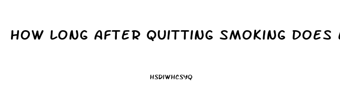 How Long After Quitting Smoking Does Erectile Dysfunction Improve