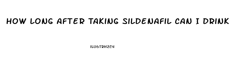 How Long After Taking Sildenafil Can I Drink