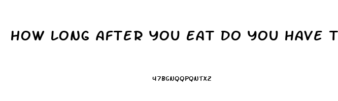 How Long After You Eat Do You Have To Wait For Sildenafil To Work Better