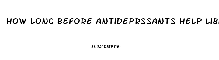 How Long Before Antideprssants Help Libido