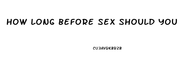 How Long Before Sex Should You Take Viagra