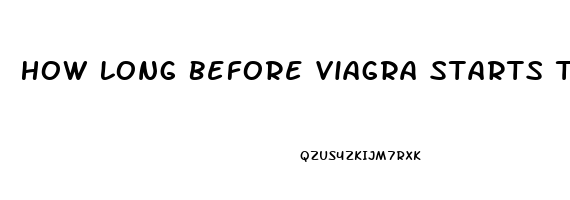 How Long Before Viagra Starts To Work