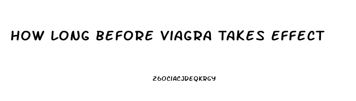 How Long Before Viagra Takes Effect