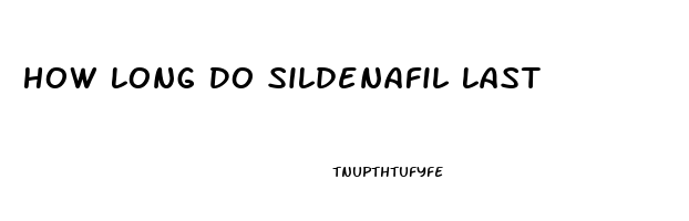 How Long Do Sildenafil Last
