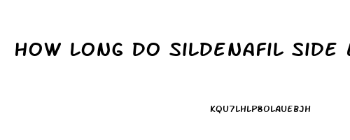 How Long Do Sildenafil Side Effects Last