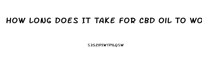 How Long Does It Take For Cbd Oil To Work For Joint Pain