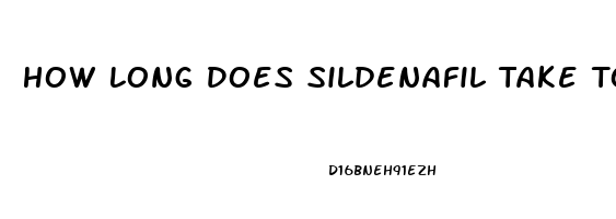 How Long Does Sildenafil Take To Start Working