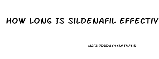 How Long Is Sildenafil Effective