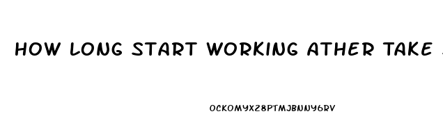 How Long Start Working Ather Take Sildenafil 20 Mg