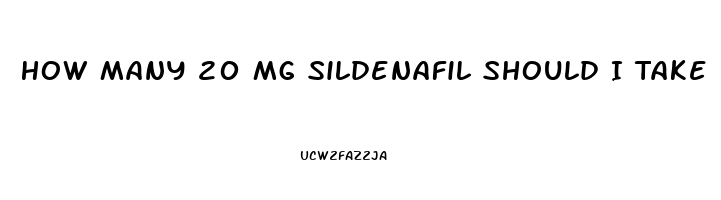 How Many 20 Mg Sildenafil Should I Take