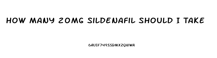 How Many 20mg Sildenafil Should I Take