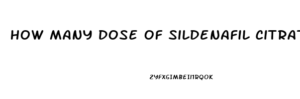 How Many Dose Of Sildenafil Citrate Vega 100mg Can Be Use