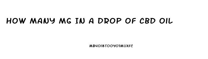 How Many Mg In A Drop Of Cbd Oil